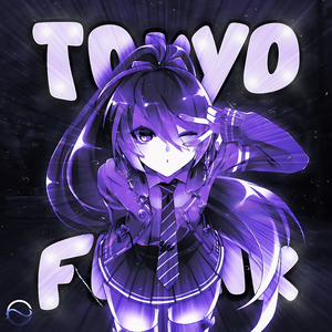 TOKYO FUNK (SPED UP)