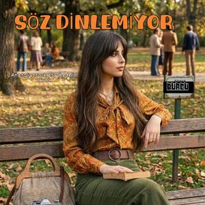 Söz dinlemiyor