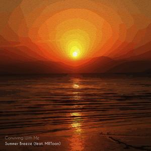Summer Breeze (feat. MRToon)