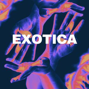 EXOTICA