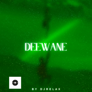 Deewane