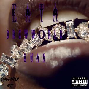 EATA (feat. Quan)