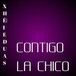 Contigo La Chico