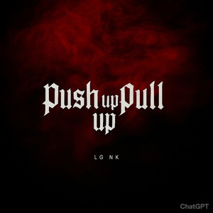 Push Up/Pull Up