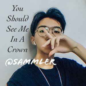 You Should See Me In A Crown