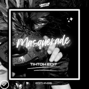 Masquerade (TikTok Edit) (Remix)