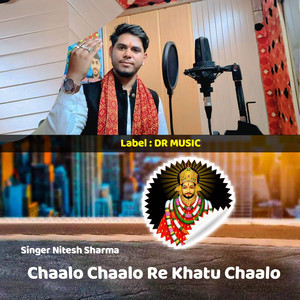 Chaalo Chaalo Re Khatu Chaalo