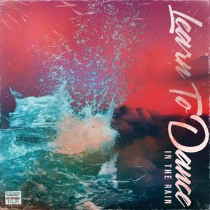 Learn To Dance In The Rain (feat. Merlijn Verboom, Gijs Anders Van Straalen & Joost Verbraak)