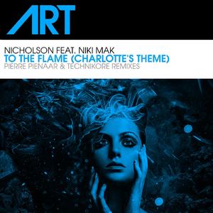 To The Flame (Charlotte's Theme) (feat. Niki Mak) (Pierre Piennar Remix)