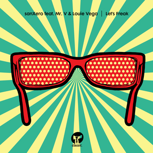 Let's Freak (Louie Vega Dance Ritual Mix)