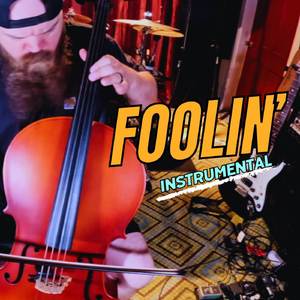 Foolin' (Instrumental)