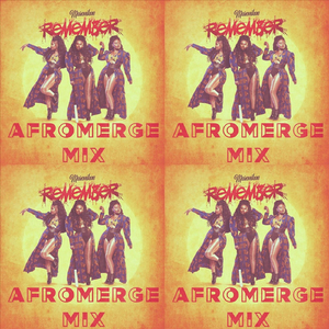 Remember (Afromerge Mix) [Radio Version]