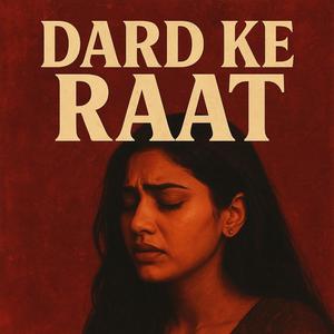 Dard ke Raatain