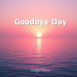 Goodbye Day