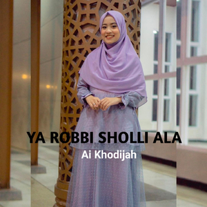 YA ROBBI SHOLLI ALA