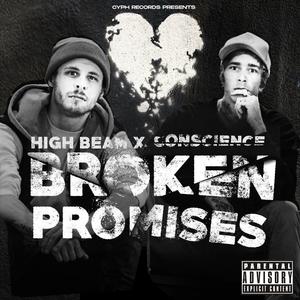 Broken Promises (feat. Conscience)