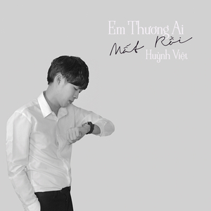 Em Thương Ai Mất Rồi