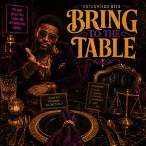 Bring To The Table