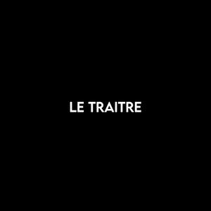 Le traitre