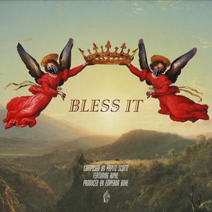 Bless It (feat. RIPXL)