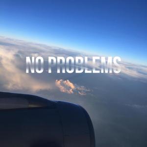 No Problems