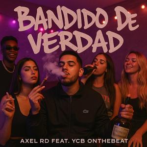 Bandido De Verdad (feat. Axel RD)
