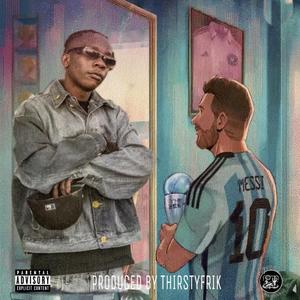 Messi (feat. Runna Rulez & Thirstyfrik)