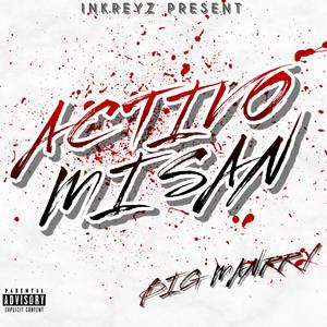 ACTIVO MI SAN + BIG MANRRY + (PH3) (feat. Inkreyz)