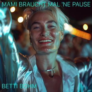 Mami braucht mal 'ne Pause (Radio Edit)