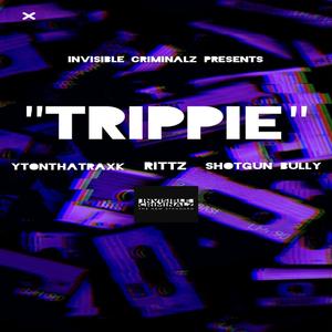 TRIPPIE (feat. Rittz & Shotgun Bully)
