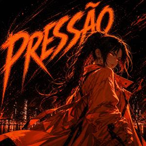 PRESSÃO (Super Slowed)