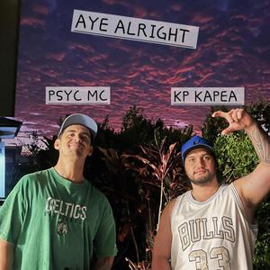 Aye Alright (feat. KP KAPEA)