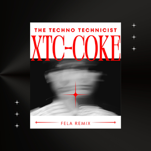 Xtc-Coke (Fela Remix)