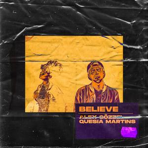 Believe (feat. Quesia Martins)