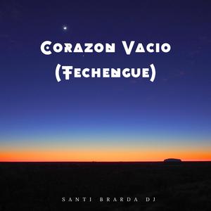 Corazon Vacío (Techengue)