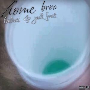 home brew (feat. Jack Frost)