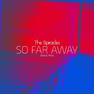 So Far Away (Biinds Remix)