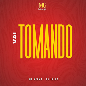VAI TOMANDO