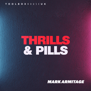 Thrills & Pills (Edit)