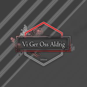 Vi Ger Oss Aldrig