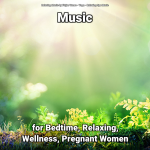 Music for Bedtime and Relaxing Part 54