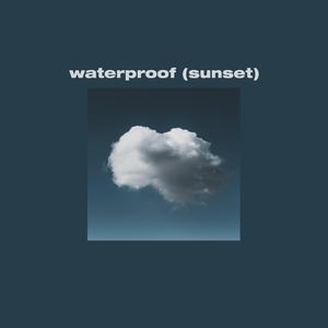 Waterproof (sunset)