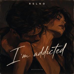 I'm addicted (Radio Edit)
