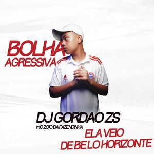 Bolha Agressiva, Ela Veio de Belo Horizonte