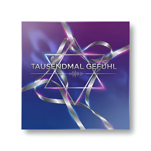 Tausendmal Gefühl