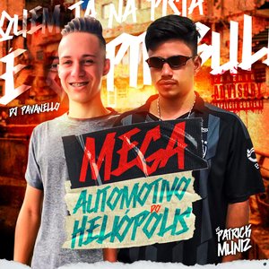 Mega Automotivo do Heliópolis (feat. Mc Topre & DJ Patrick Muniz)