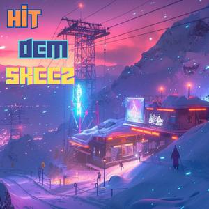 Hit Dem Skeez (feat. KEVINRAY & Jamini)