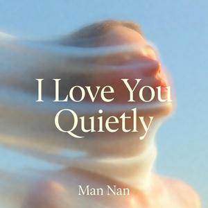 I Love You Quietly
