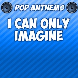 I Can Only Imagine (Originally Performed By David Guetta & Chris Brown and Lil Wayne)