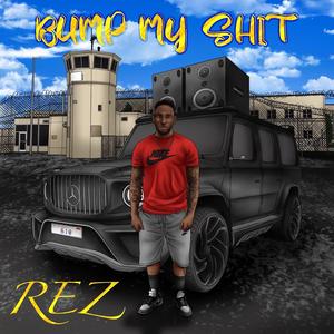 Bump my shit (feat. Daze dontrelle)